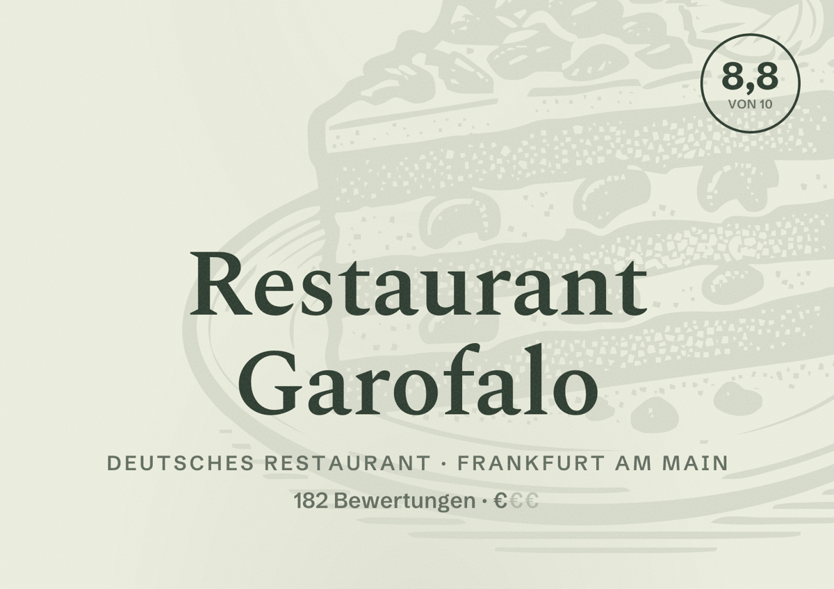 Illustriertes Poster von Restaurant Garofalo, Deutsches Restaurant in Frankfurt am Main: Bewertung 8,8 von 10 aus 182 Bewertungen, Preisniveau €