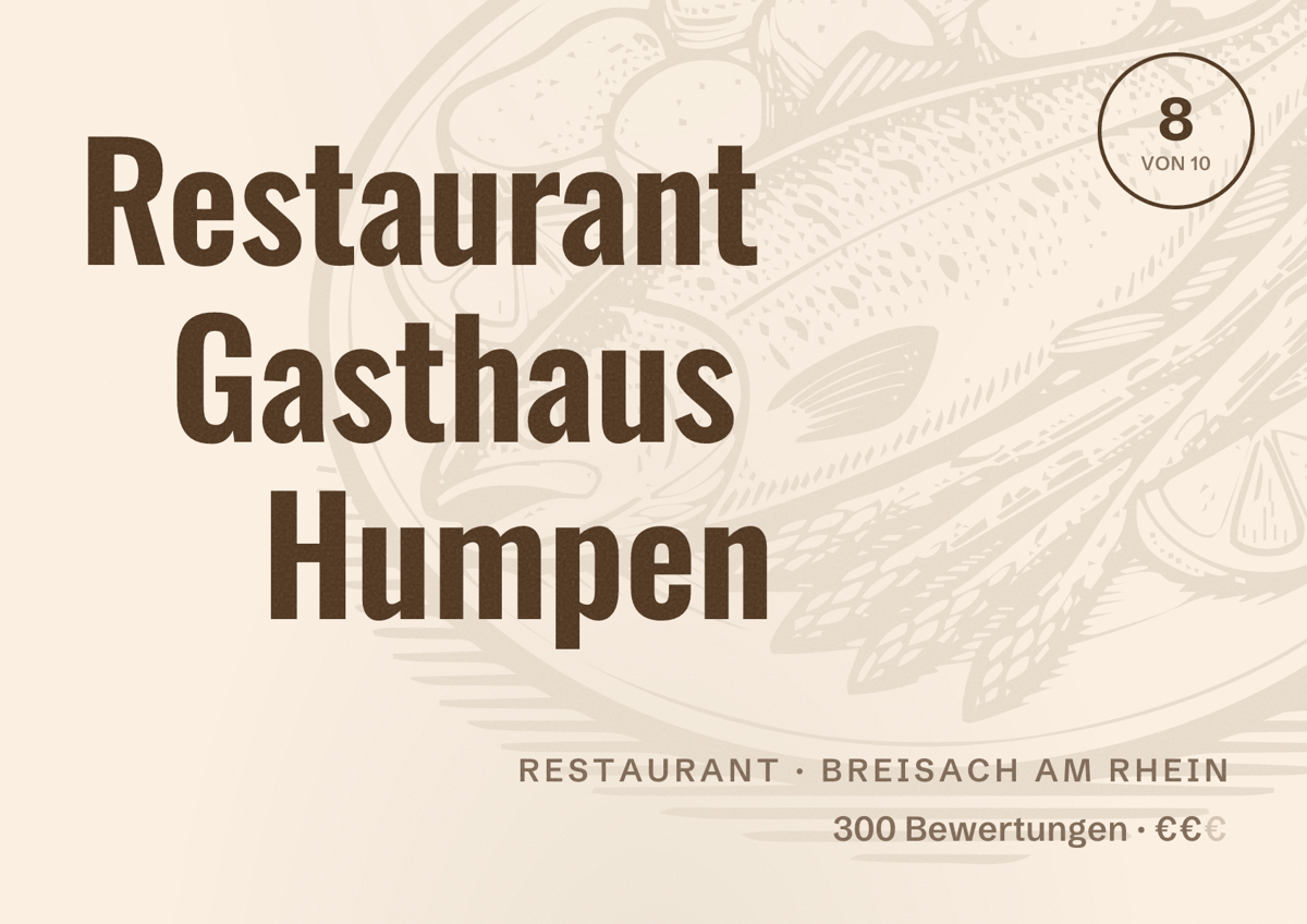 Illustriertes Poster von Restaurant Gasthaus Humpen, Restaurant in Breisach am Rhein: Bewertung 8 von 10 aus 300 Bewertungen, Preisniveau €€