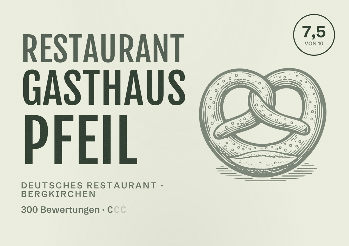 Illustriertes Poster von Restaurant Gasthaus Pfeil, Deutsches Restaurant in Bergkirchen: Bewertung 7,5 von 10 aus 300 Bewertungen, Preisniveau €