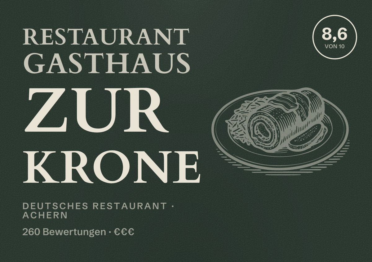 Illustriertes Poster von Restaurant Gasthaus zur Krone, Deutsches Restaurant in Achern: Bewertung 8,6 von 10 aus 260 Bewertungen, Preisniveau €€€