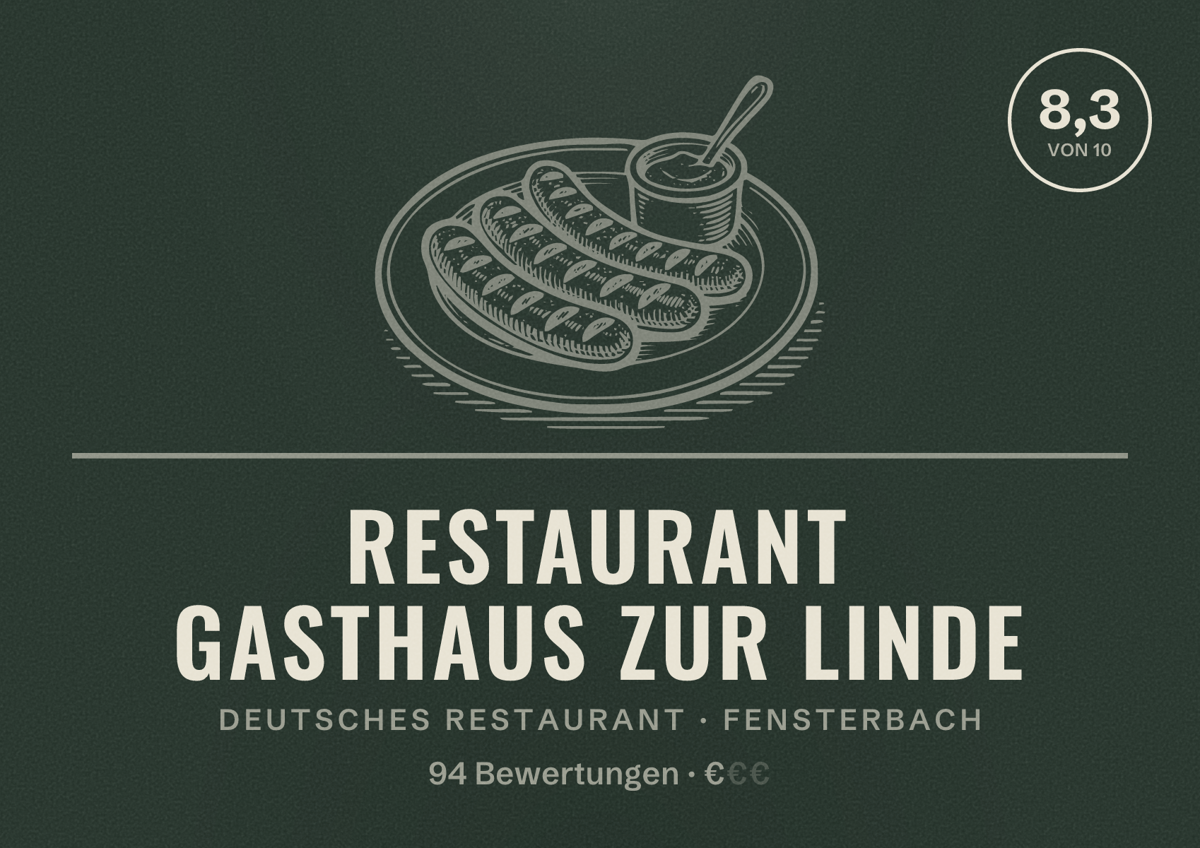 Illustriertes Poster von Restaurant Gasthaus zur Linde, Deutsches Restaurant in Fensterbach: Bewertung 8,3 von 10 aus 94 Bewertungen, Preisniveau €