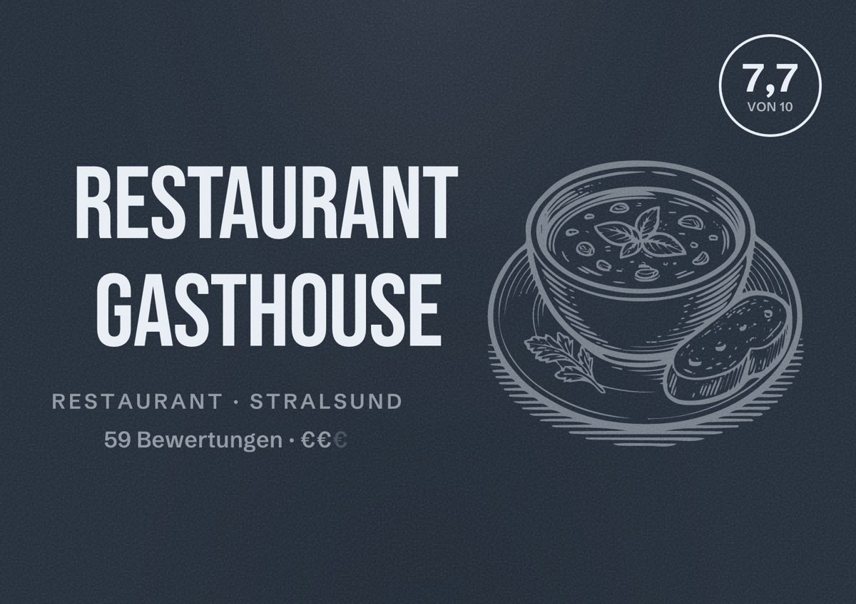 Illustriertes Poster von Restaurant Gasthouse, Restaurant in Stralsund: Bewertung 7,7 von 10 aus 59 Bewertungen, Preisniveau €€