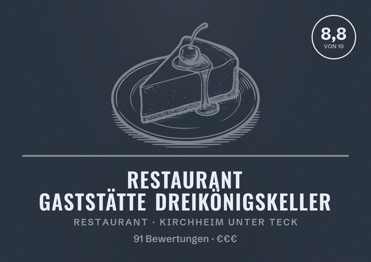 Illustriertes Poster von Restaurant Gaststätte Dreikönigskeller, Restaurant in Kirchheim unter Teck: Bewertung 8,8 von 10 aus 91 Bewertungen, Preisniveau €€€