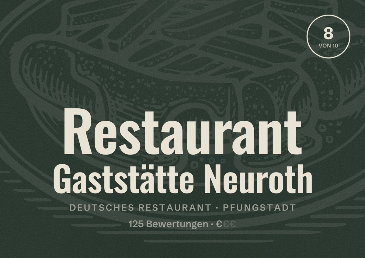 Illustriertes Poster von Restaurant Gaststätte Neuroth, Deutsches Restaurant in Pfungstadt: Bewertung 8 von 10 aus 125 Bewertungen, Preisniveau €