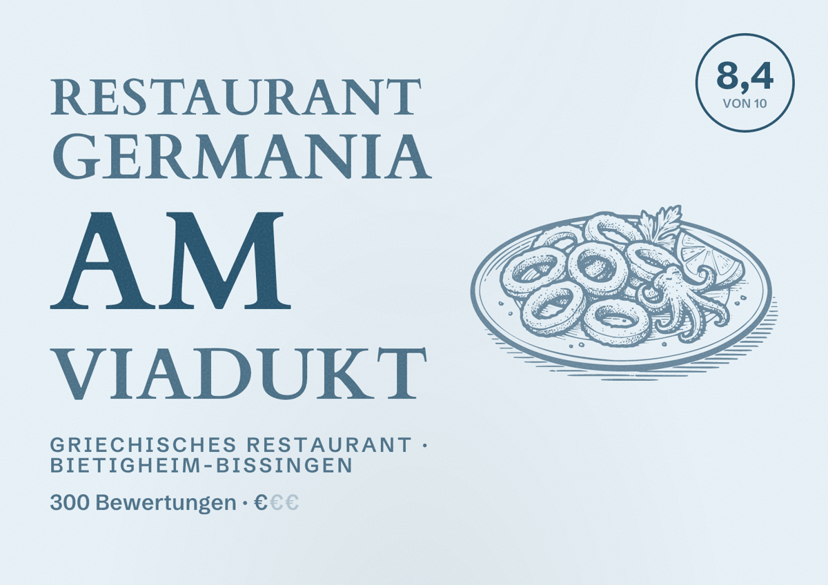 Illustriertes Poster von Restaurant Germania am Viadukt, Griechisches Restaurant in Bietigheim-Bissingen: Bewertung 8,4 von 10 aus 300 Bewertungen, Preisniveau €