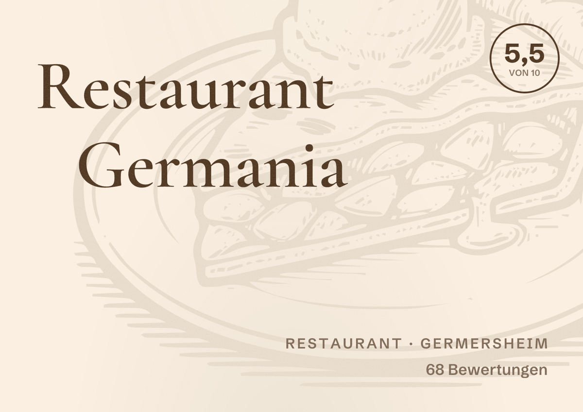 Illustriertes Poster von Restaurant Germania, Restaurant in Germersheim: Bewertung 5,5 von 10 aus 68 Bewertungen