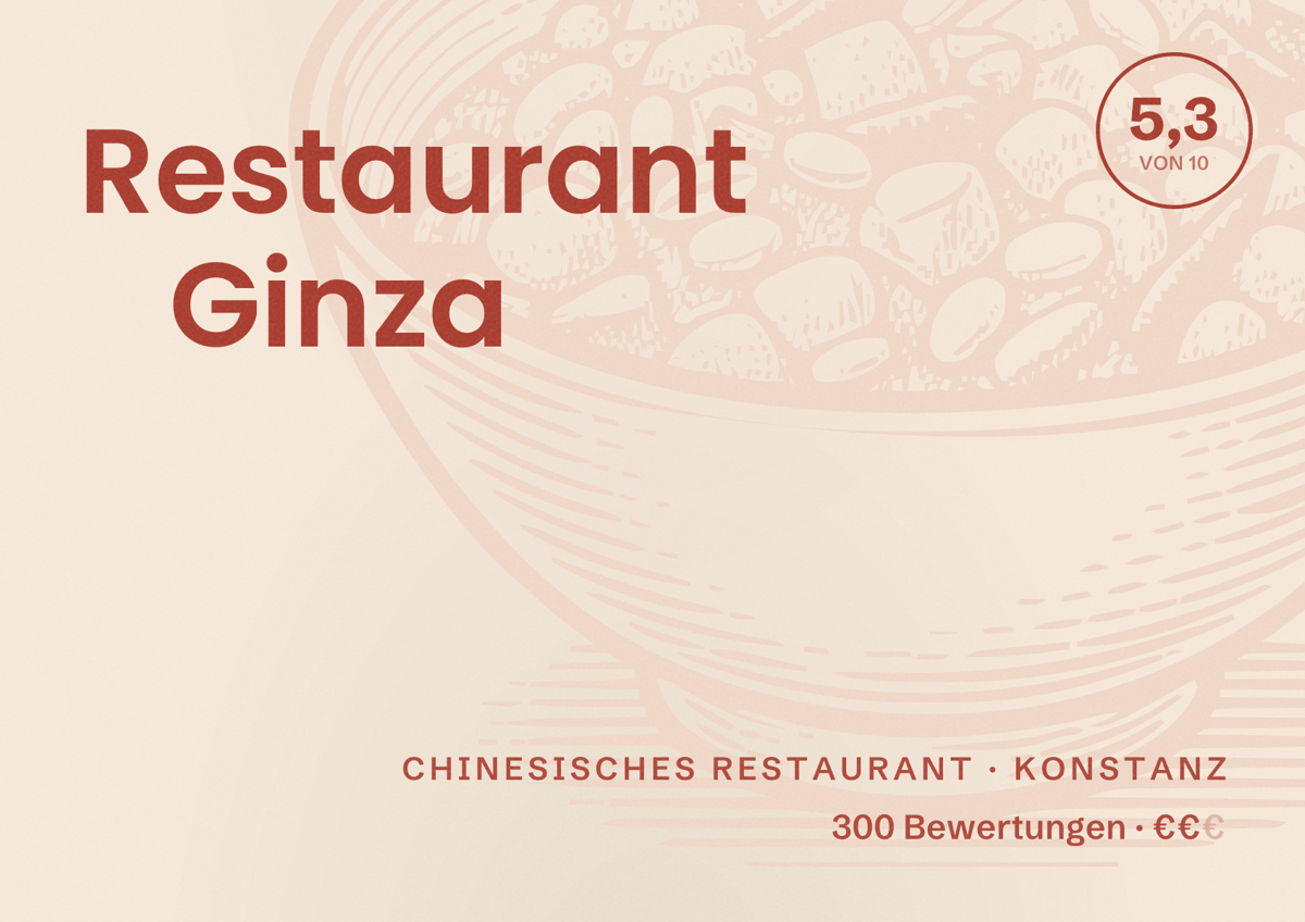 Illustriertes Poster von Restaurant Ginza, Chinesisches Restaurant in Konstanz: Bewertung 5,3 von 10 aus 300 Bewertungen, Preisniveau €€