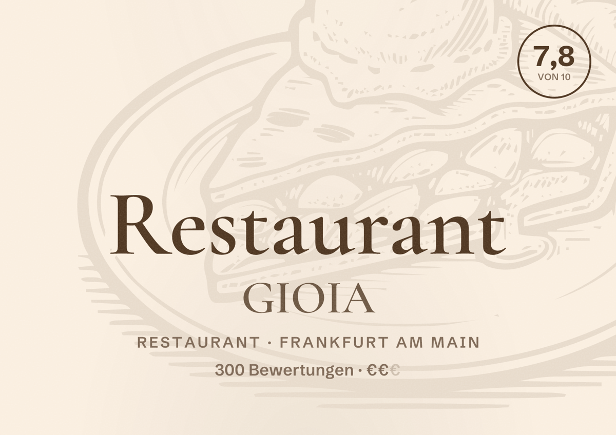 Illustriertes Poster von Restaurant GIOIA, Restaurant in Frankfurt am Main: Bewertung 7,8 von 10 aus 300 Bewertungen, Preisniveau €€