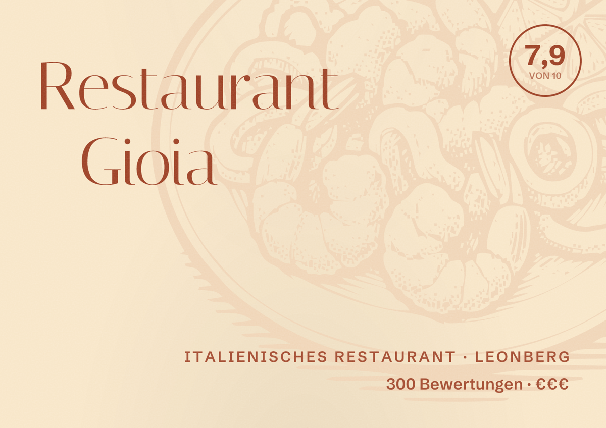 Illustriertes Poster von Restaurant Gioia, Italienisches Restaurant in Leonberg: Bewertung 7,9 von 10 aus 300 Bewertungen, Preisniveau €€€