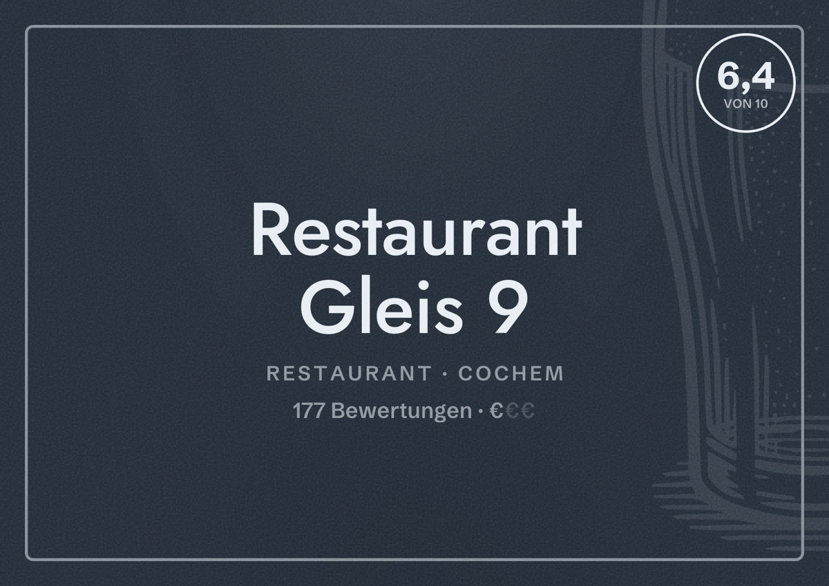 Illustriertes Poster von Restaurant Gleis 9, Restaurant in Cochem: Bewertung 6,4 von 10 aus 177 Bewertungen, Preisniveau €