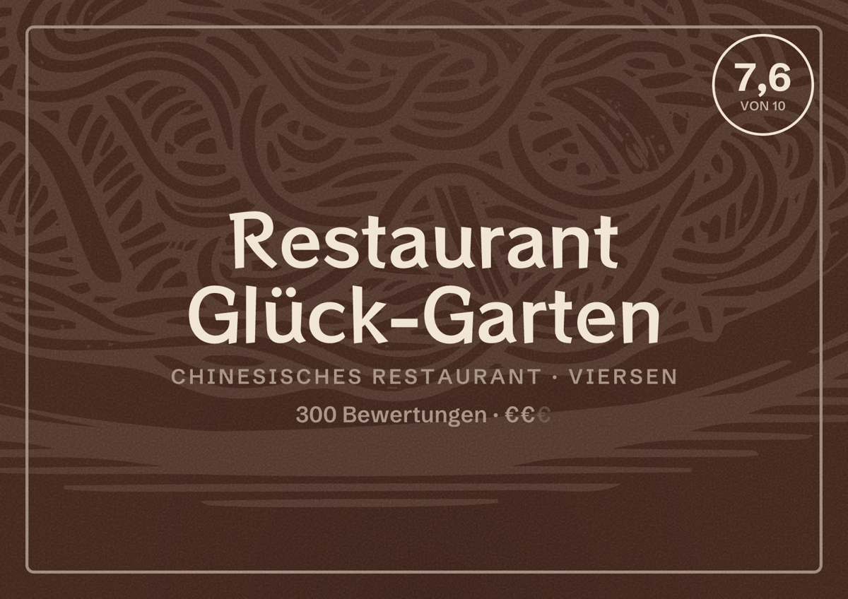 Illustriertes Poster von Restaurant Glück-Garten, Chinesisches Restaurant in Viersen: Bewertung 7,6 von 10 aus 300 Bewertungen, Preisniveau €€