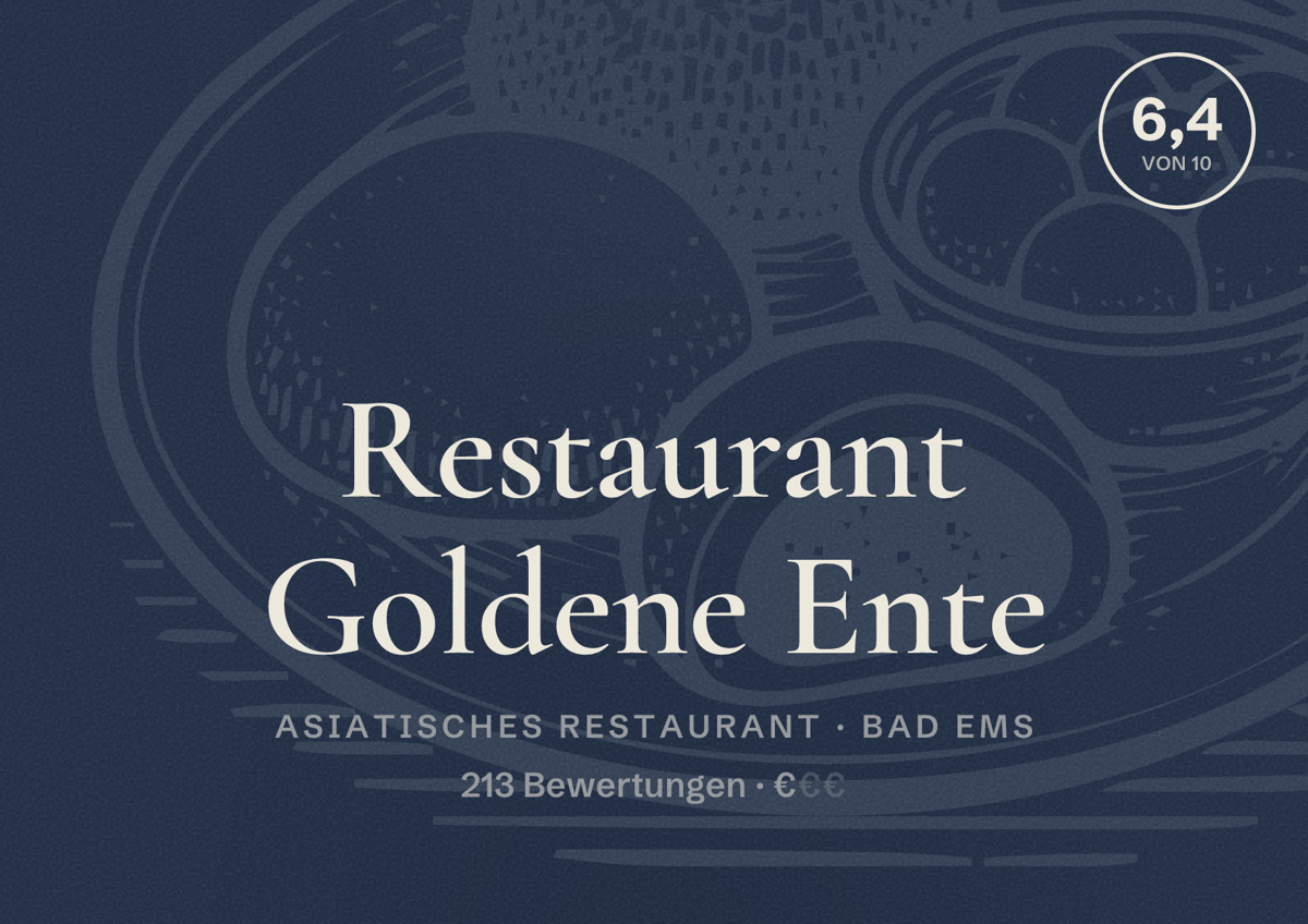 Illustriertes Poster von Restaurant Goldene Ente, Asiatisches Restaurant in Bad Ems: Bewertung 6,4 von 10 aus 213 Bewertungen, Preisniveau €