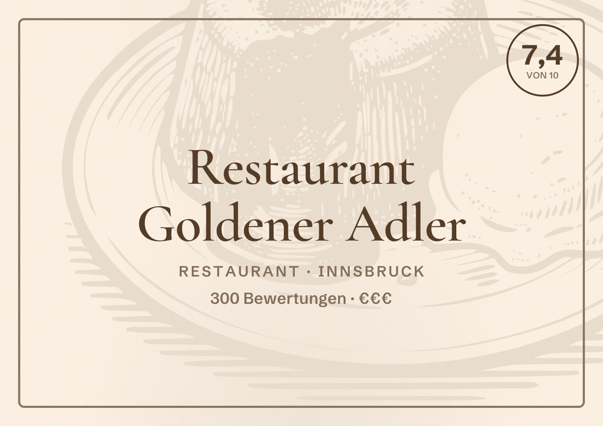 Illustriertes Poster von Restaurant Goldener Adler, Restaurant in Innsbruck: Bewertung 7,4 von 10 aus 300 Bewertungen, Preisniveau €€€