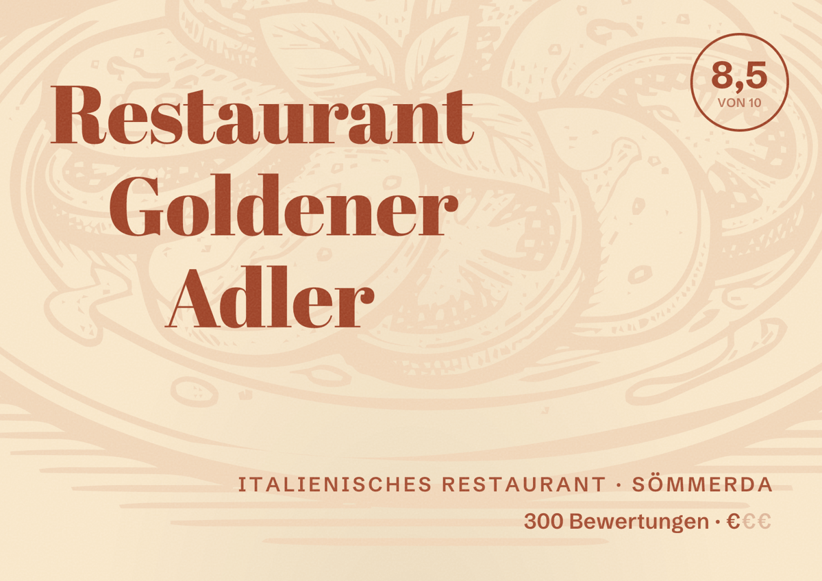 Illustriertes Poster von Restaurant Goldener Adler, Italienisches Restaurant in Sömmerda: Bewertung 8,5 von 10 aus 300 Bewertungen, Preisniveau €