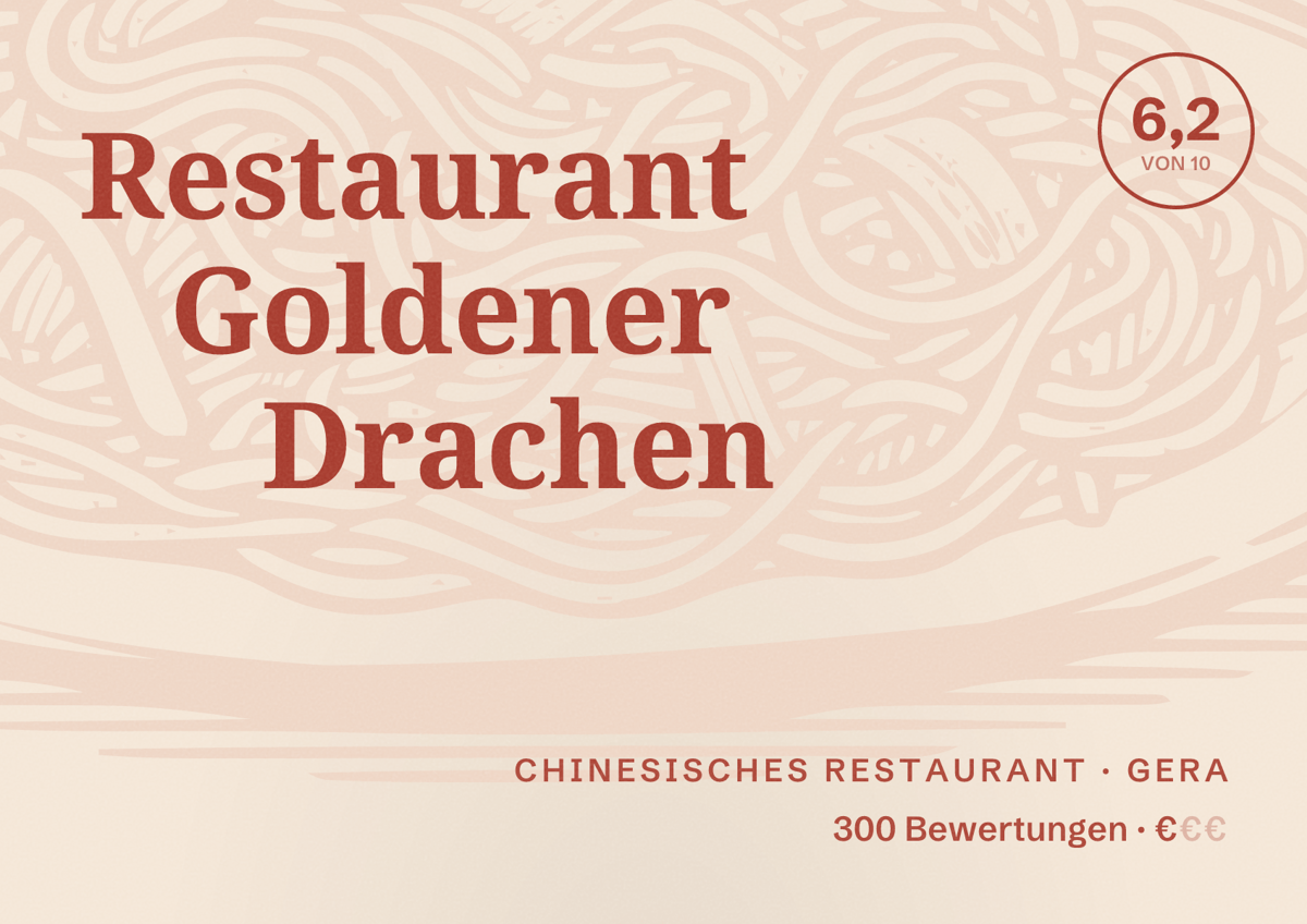 Illustriertes Poster von Restaurant Goldener Drachen, Chinesisches Restaurant in Gera: Bewertung 6,2 von 10 aus 300 Bewertungen, Preisniveau €