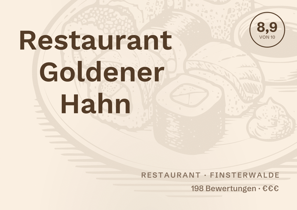 Illustriertes Poster von Restaurant Goldener Hahn, Restaurant in Finsterwalde: Bewertung 8,9 von 10 aus 198 Bewertungen, Preisniveau €€€