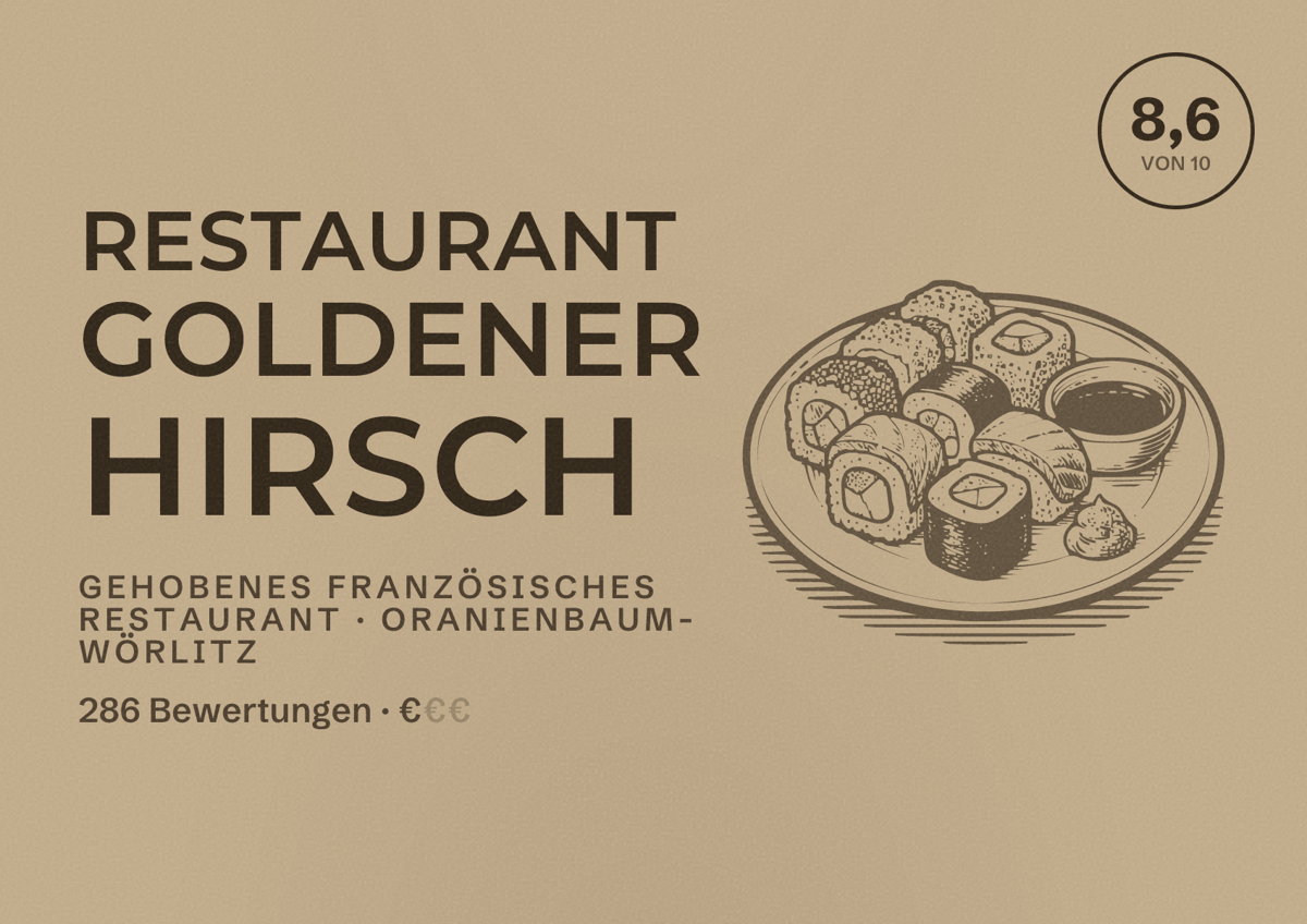 Illustriertes Poster von Restaurant Goldener Hirsch, Gehobenes französisches Restaurant in Oranienbaum-Wörlitz: Bewertung 8,6 von 10 aus 286 Bewertungen, Preisniveau €