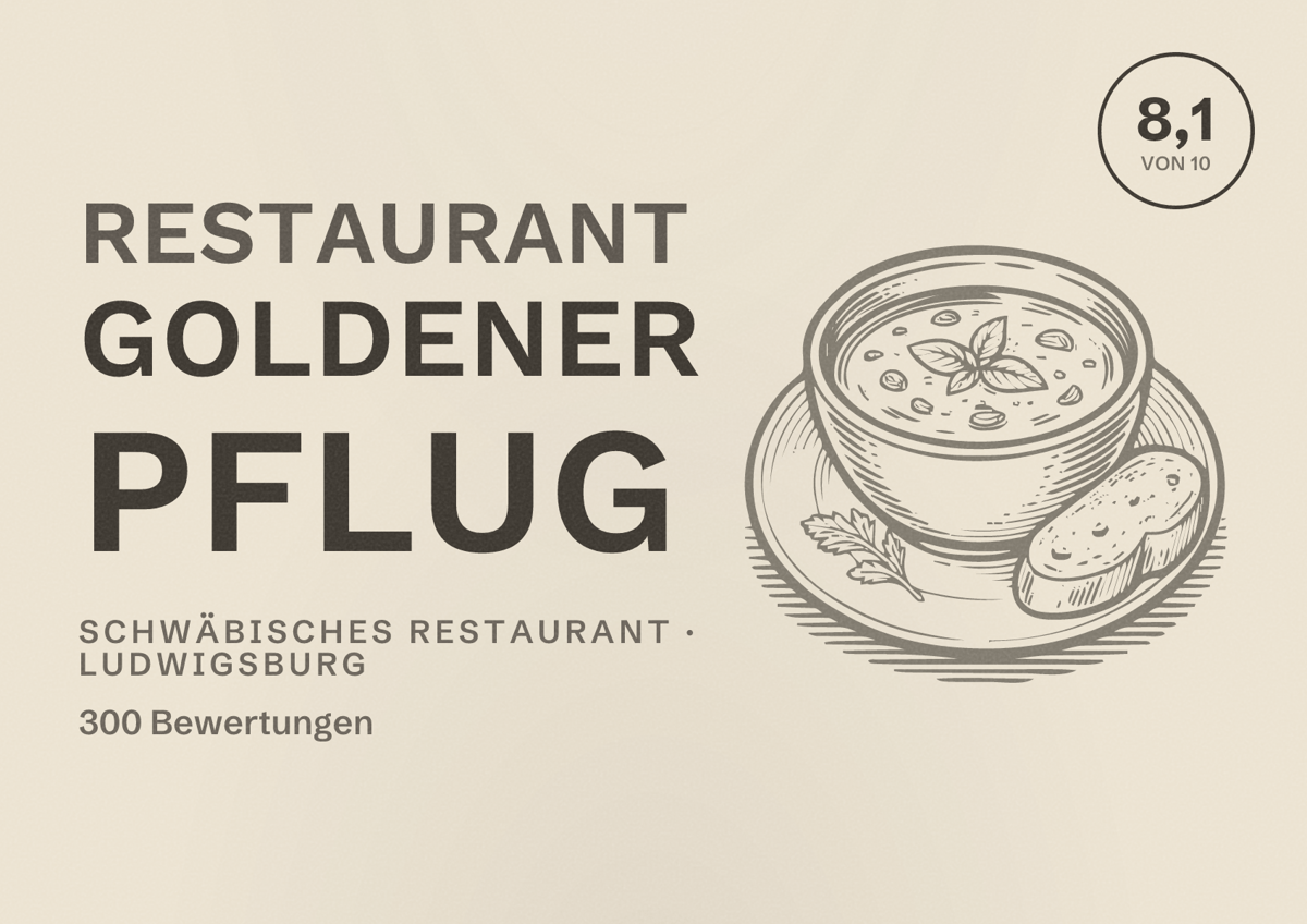 Illustriertes Poster von Restaurant Goldener Pflug, Schwäbisches Restaurant in Ludwigsburg: Bewertung 8,1 von 10 aus 300 Bewertungen