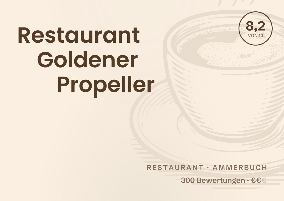 Illustriertes Poster von Restaurant Goldener Propeller, Restaurant in Ammerbuch: Bewertung 8,2 von 10 aus 300 Bewertungen, Preisniveau €€