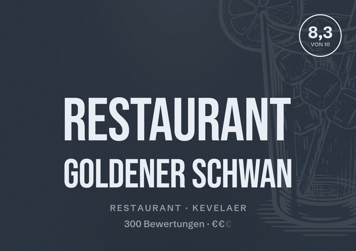 Illustriertes Poster von Restaurant Goldener Schwan, Restaurant in Kevelaer: Bewertung 8,3 von 10 aus 300 Bewertungen, Preisniveau €€