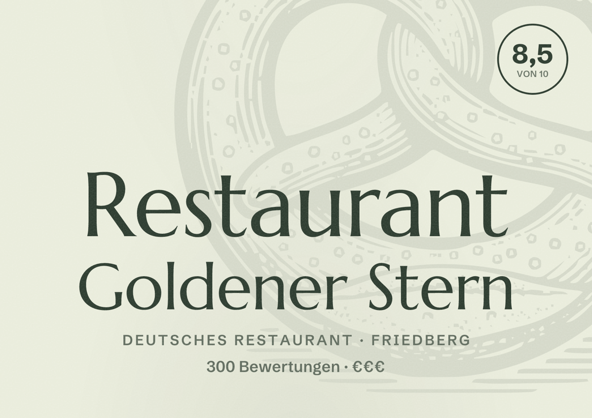 Illustriertes Poster von Restaurant Goldener Stern, Deutsches Restaurant in Friedberg: Bewertung 8,5 von 10 aus 300 Bewertungen, Preisniveau €€€