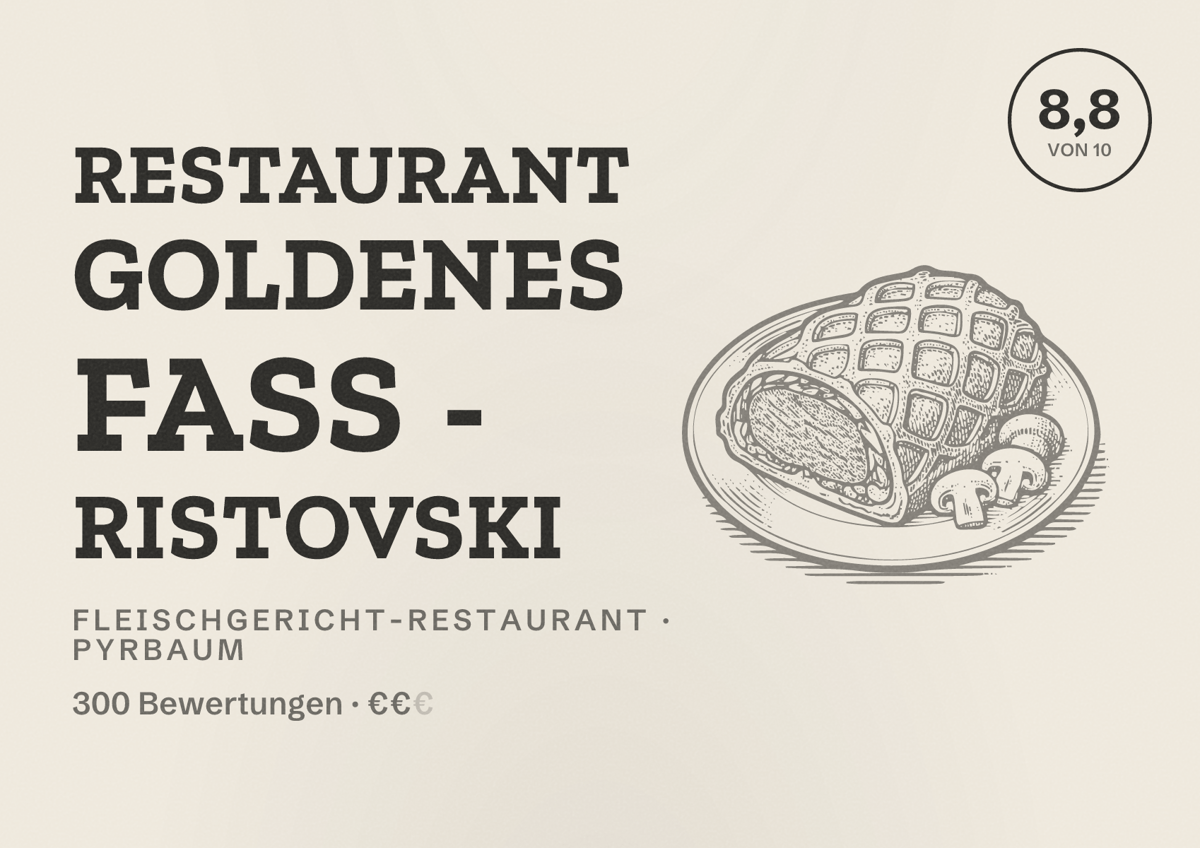 Illustriertes Poster von Restaurant Goldenes Fass - Ristovski, Fleischgericht-Restaurant in Pyrbaum: Bewertung 8,8 von 10 aus 300 Bewertungen, Preisniveau €€