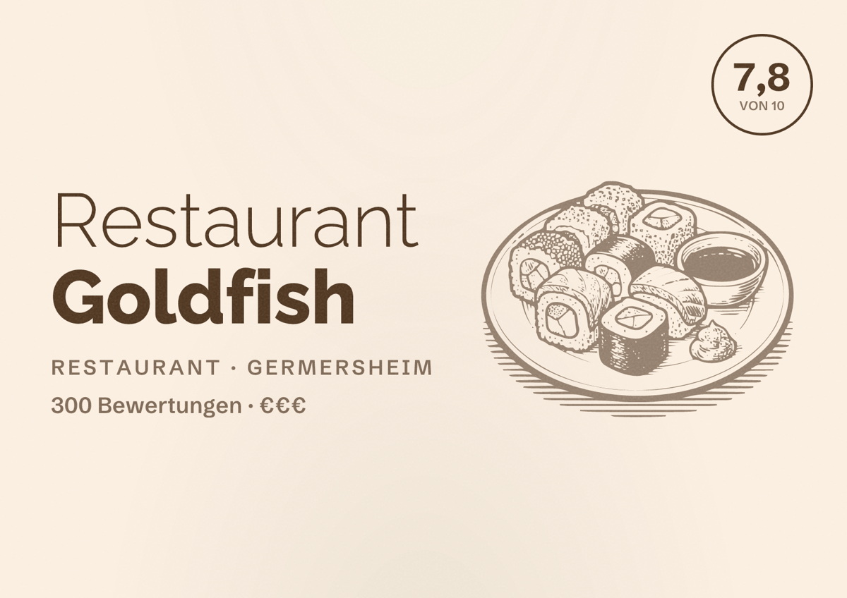 Illustriertes Poster von Restaurant Goldfish, Restaurant in Germersheim: Bewertung 7,8 von 10 aus 300 Bewertungen, Preisniveau €€€