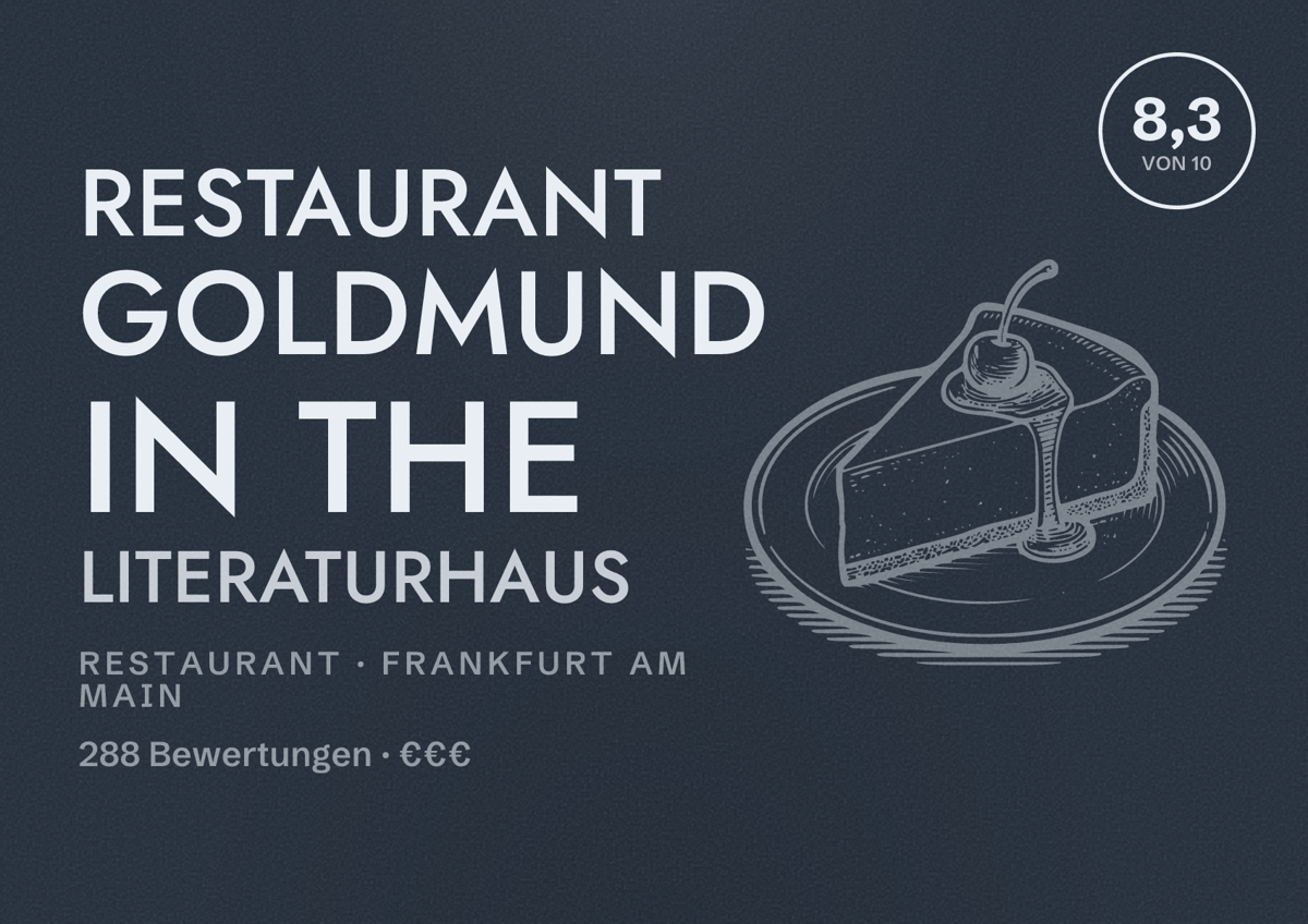 Illustriertes Poster von Restaurant Goldmund in the Literaturhaus, Restaurant in Frankfurt am Main: Bewertung 8,3 von 10 aus 288 Bewertungen, Preisniveau €€€