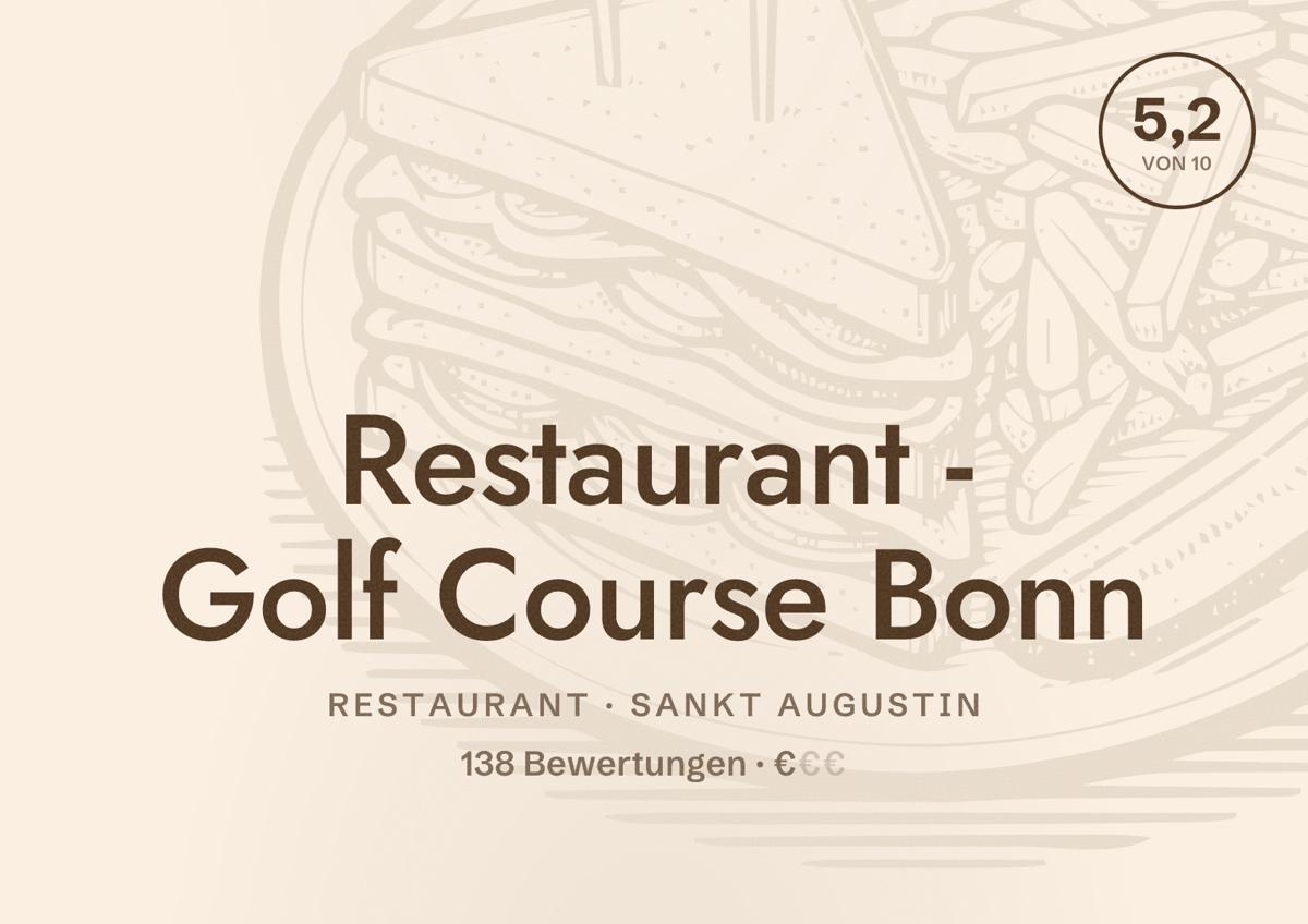 Illustriertes Poster von Restaurant - Golf Course Bonn, Restaurant in Sankt Augustin: Bewertung 5,2 von 10 aus 138 Bewertungen, Preisniveau €
