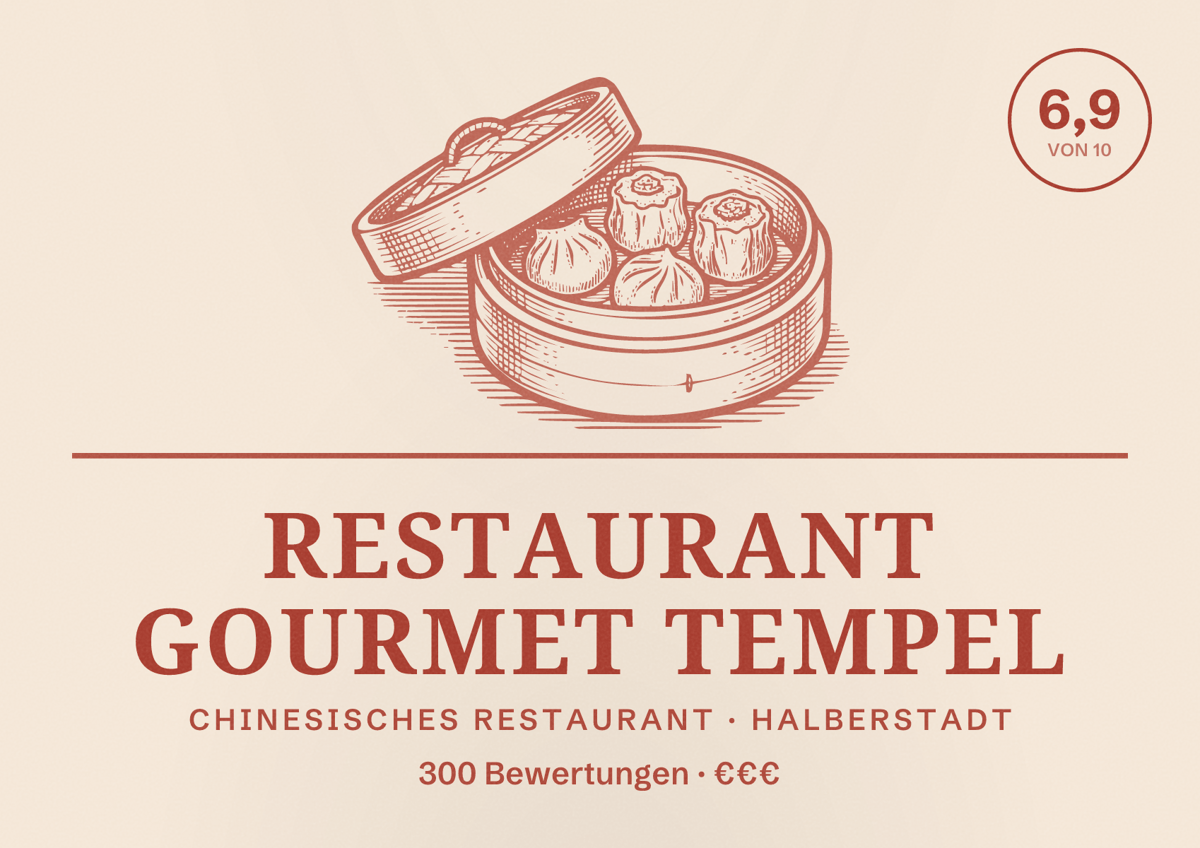 Illustriertes Poster von Restaurant Gourmet Tempel, Chinesisches Restaurant in Halberstadt: Bewertung 6,9 von 10 aus 300 Bewertungen, Preisniveau €€€