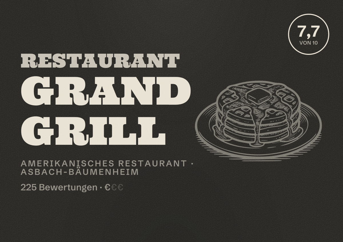 Illustriertes Poster von Restaurant Grand Grill, Amerikanisches Restaurant in Asbach-Bäumenheim: Bewertung 7,7 von 10 aus 225 Bewertungen, Preisniveau €
