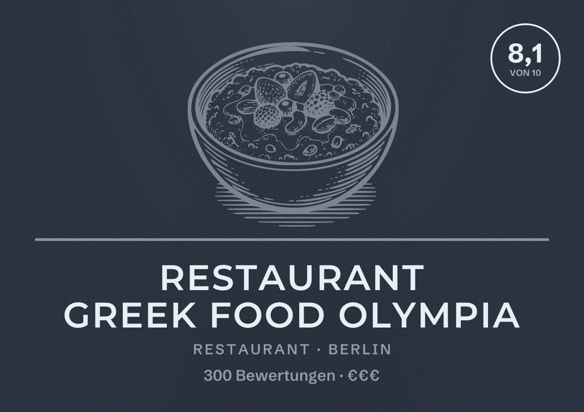 Illustriertes Poster von Restaurant Greek Food Olympia, Restaurant in Berlin: Bewertung 8,1 von 10 aus 300 Bewertungen, Preisniveau €€€