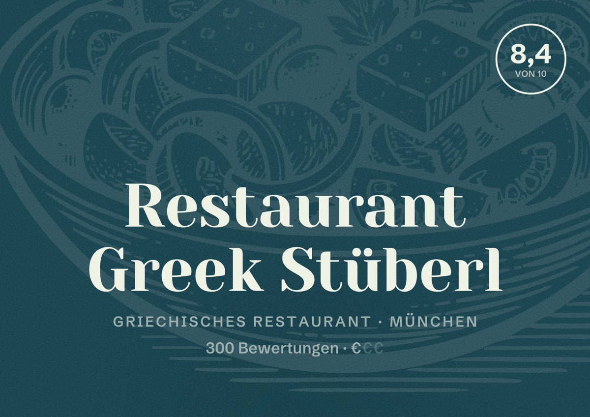 Illustriertes Poster von Restaurant Greek Stüberl, Griechisches Restaurant in München: Bewertung 8,4 von 10 aus 300 Bewertungen, Preisniveau €