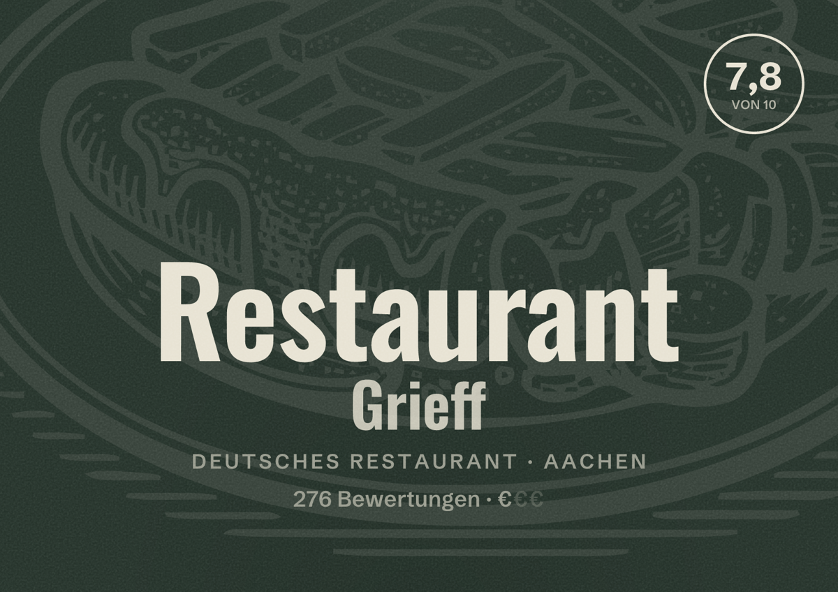 Illustriertes Poster von Restaurant Grieff, Deutsches Restaurant in Aachen: Bewertung 7,8 von 10 aus 276 Bewertungen, Preisniveau €