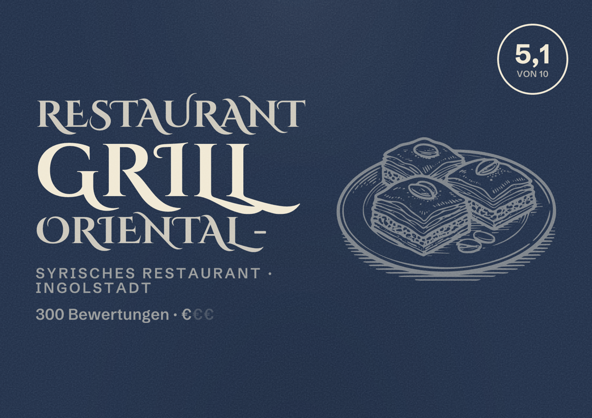 Illustriertes Poster von Restaurant Grill Oriental -, Syrisches Restaurant in Ingolstadt: Bewertung 5,1 von 10 aus 300 Bewertungen, Preisniveau €
