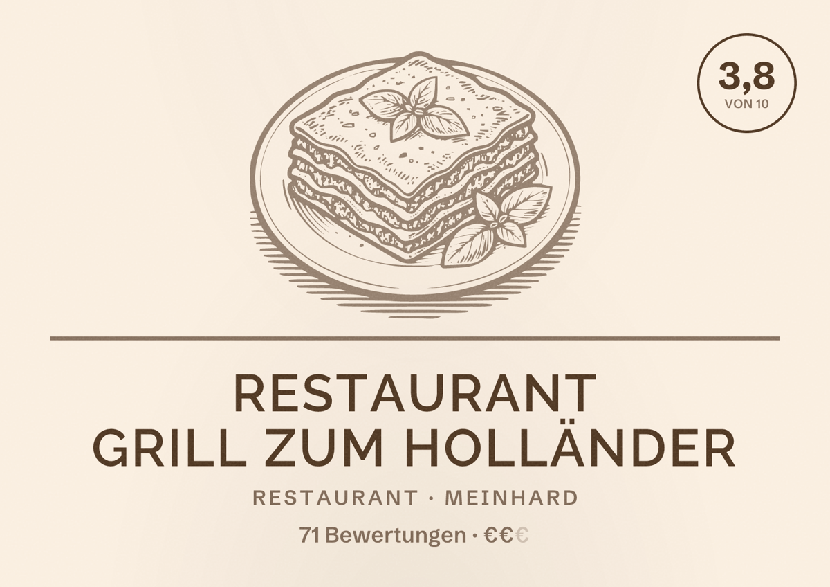 Illustriertes Poster von Restaurant Grill zum Holländer, Restaurant in Meinhard: Bewertung 3,8 von 10 aus 71 Bewertungen, Preisniveau €€