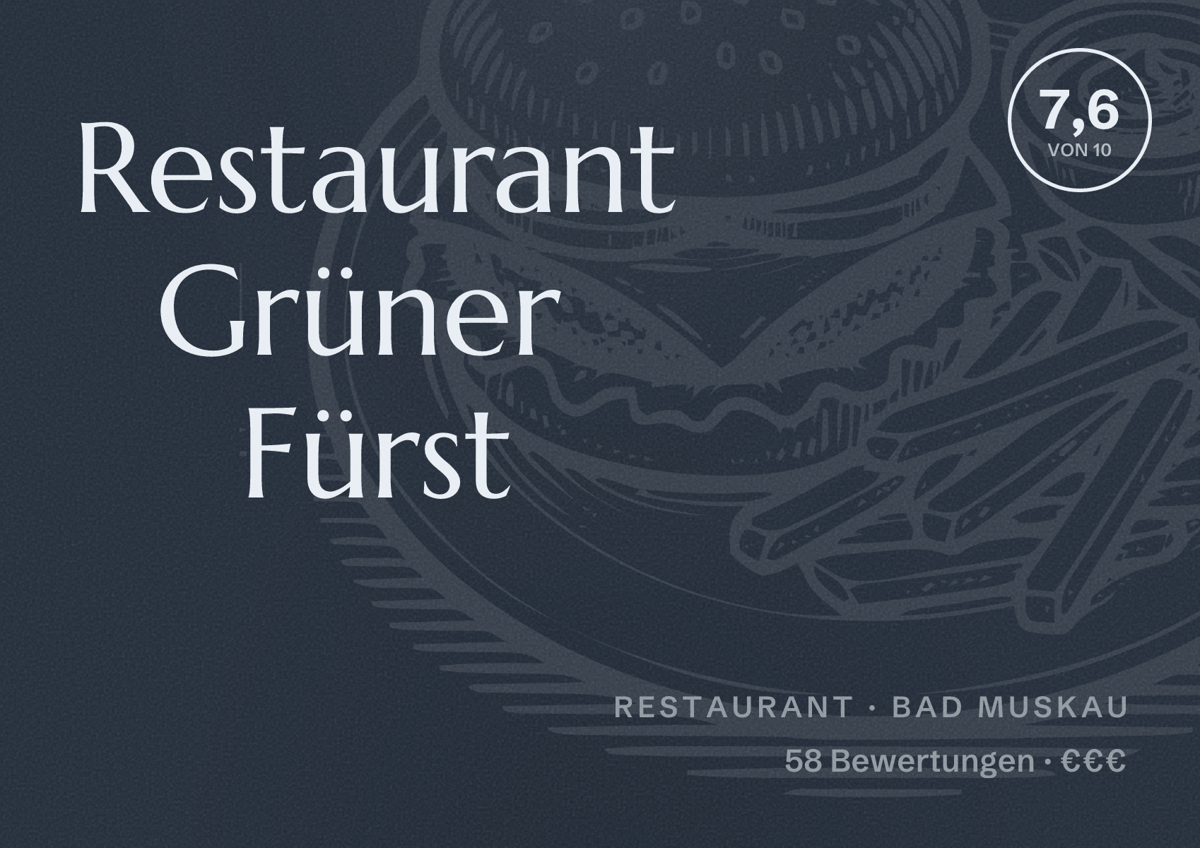 Illustriertes Poster von Restaurant Grüner Fürst, Restaurant in Bad Muskau: Bewertung 7,6 von 10 aus 58 Bewertungen, Preisniveau €€€