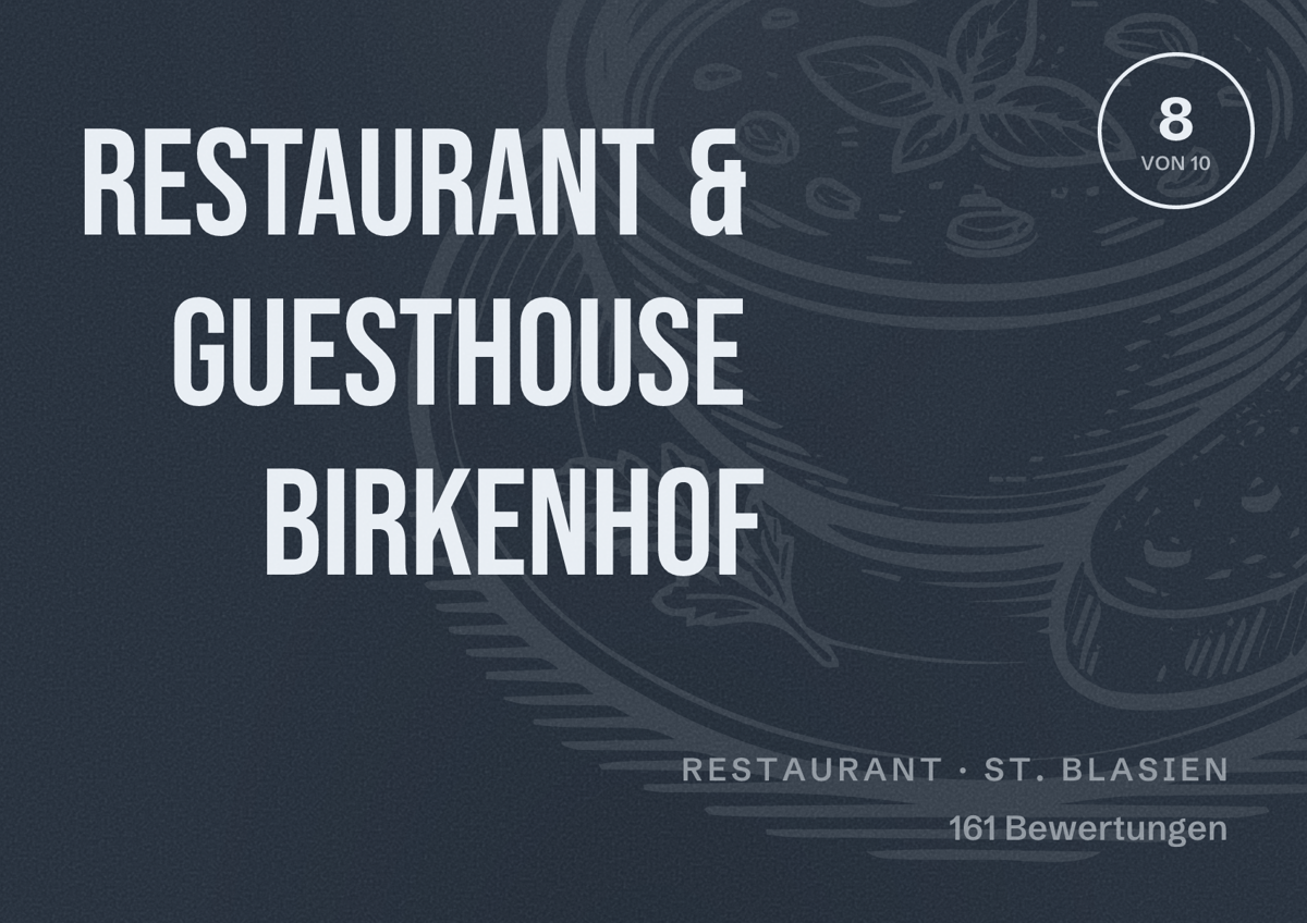 Illustriertes Poster von Restaurant & Guesthouse Birkenhof, Restaurant in St. Blasien: Bewertung 8 von 10 aus 161 Bewertungen