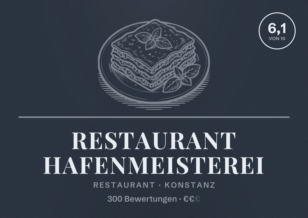 Illustriertes Poster von Restaurant Hafenmeisterei, Restaurant in Konstanz: Bewertung 6,1 von 10 aus 300 Bewertungen, Preisniveau €€