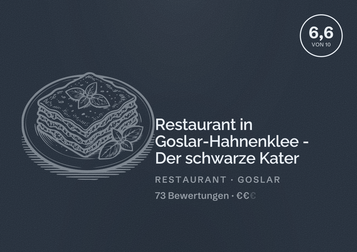Illustriertes Poster von Restaurant in Goslar-Hahnenklee - Der schwarze Kater, Restaurant in Goslar: Bewertung 6,6 von 10 aus 73 Bewertungen, Preisniveau €€