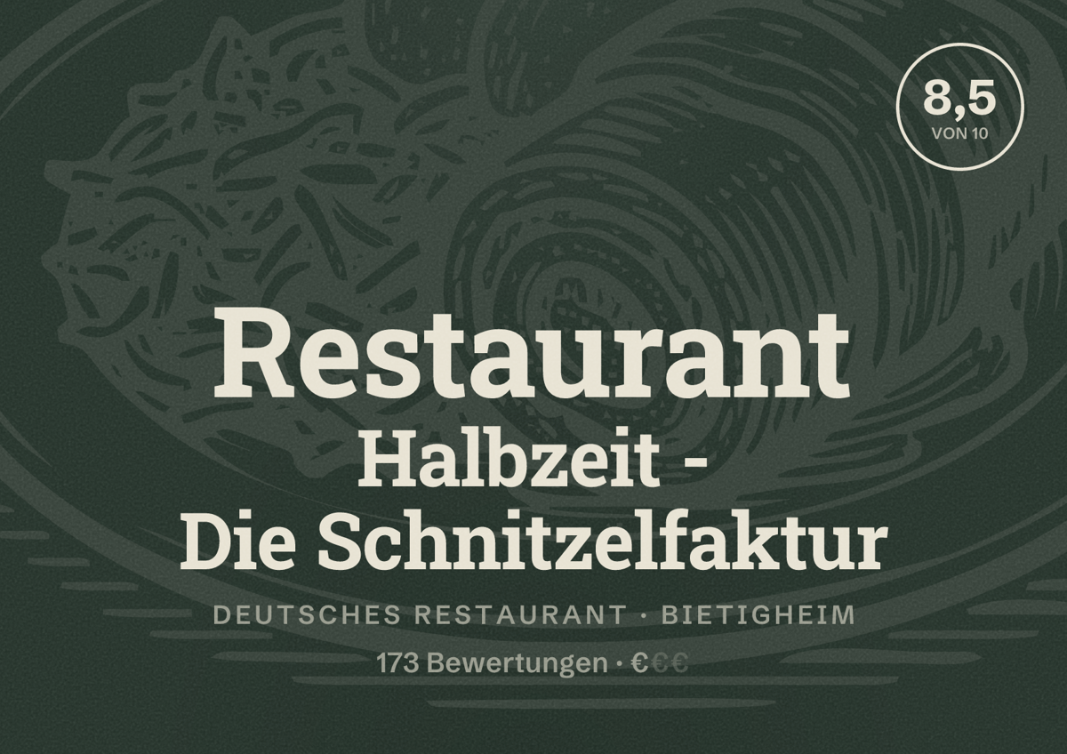 Illustriertes Poster von Restaurant Halbzeit - Die Schnitzelfaktur, Deutsches Restaurant in Bietigheim: Bewertung 8,5 von 10 aus 173 Bewertungen, Preisniveau €