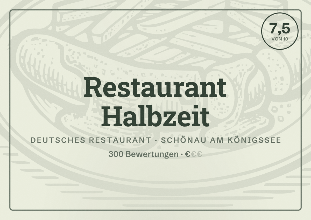 Illustriertes Poster von Restaurant Halbzeit, Deutsches Restaurant in Schönau am Königssee: Bewertung 7,5 von 10 aus 300 Bewertungen, Preisniveau €