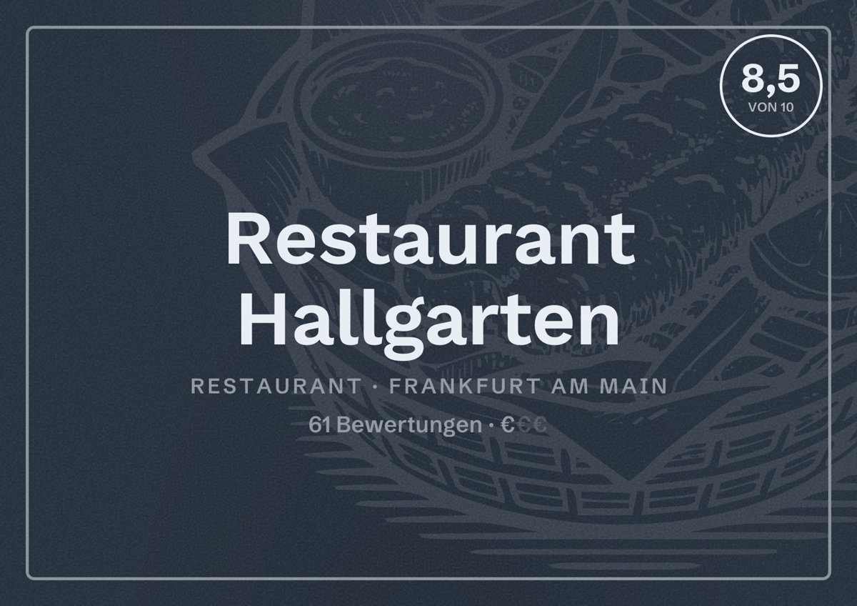Illustriertes Poster von Restaurant Hallgarten, Restaurant in Frankfurt am Main: Bewertung 8,5 von 10 aus 61 Bewertungen, Preisniveau €