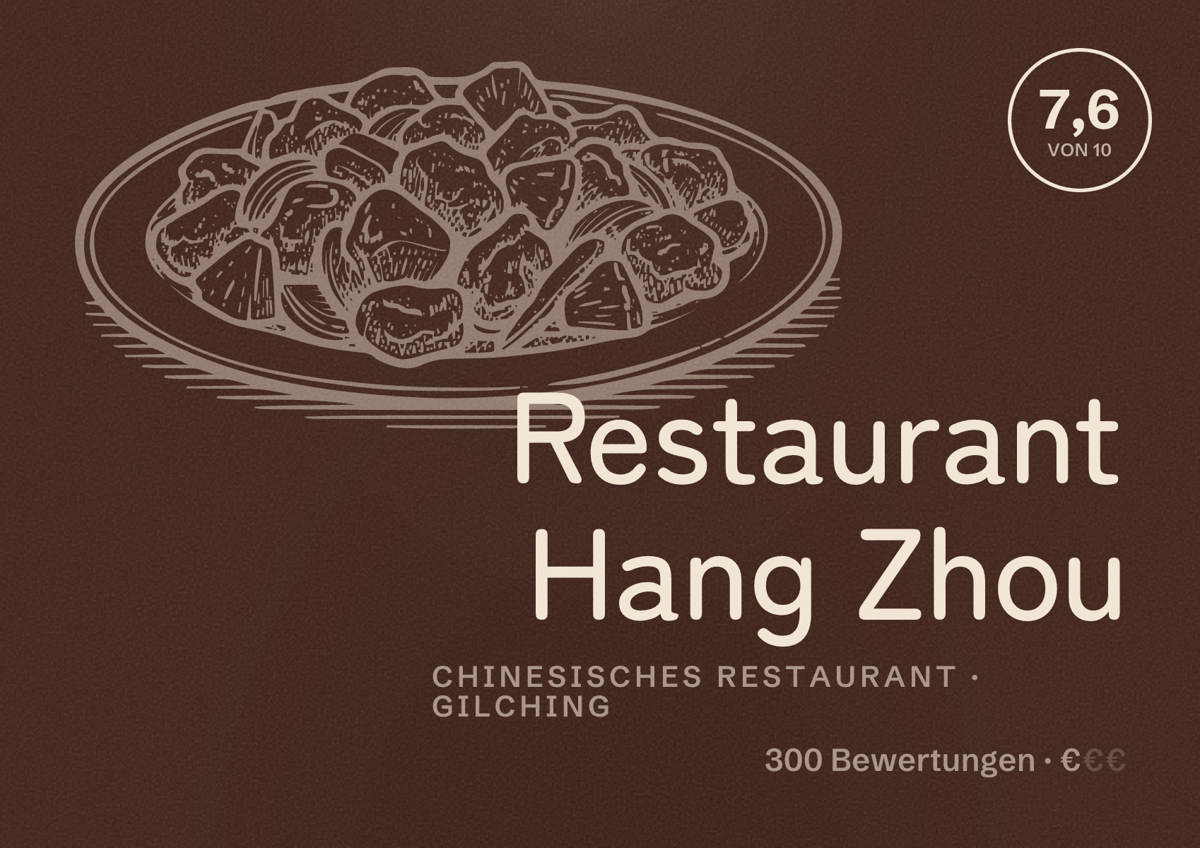 Illustriertes Poster von Restaurant Hang Zhou, Chinesisches Restaurant in Gilching: Bewertung 7,6 von 10 aus 300 Bewertungen, Preisniveau €