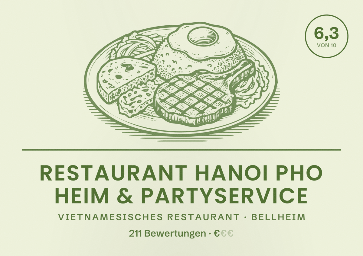 Illustriertes Poster von Restaurant Hanoi Pho Heim & Partyservice, Vietnamesisches Restaurant in Bellheim: Bewertung 6,3 von 10 aus 211 Bewertungen, Preisniveau €