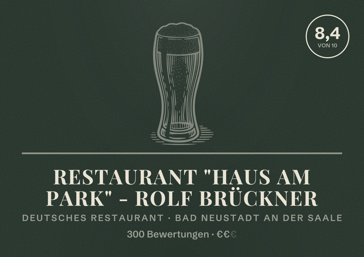 Illustriertes Poster von Restaurant "Haus am Park" - Rolf Brückner, Deutsches Restaurant in Bad Neustadt an der Saale: Bewertung 8,4 von 10 aus 300 Bewertungen, Preisniveau €€