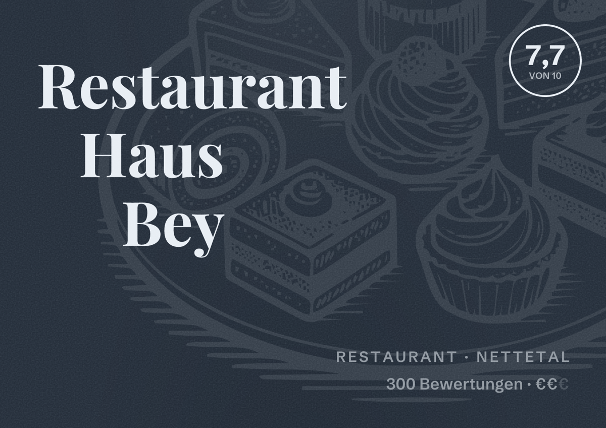 Illustriertes Poster von Restaurant Haus Bey, Restaurant in Nettetal: Bewertung 7,7 von 10 aus 300 Bewertungen, Preisniveau €€