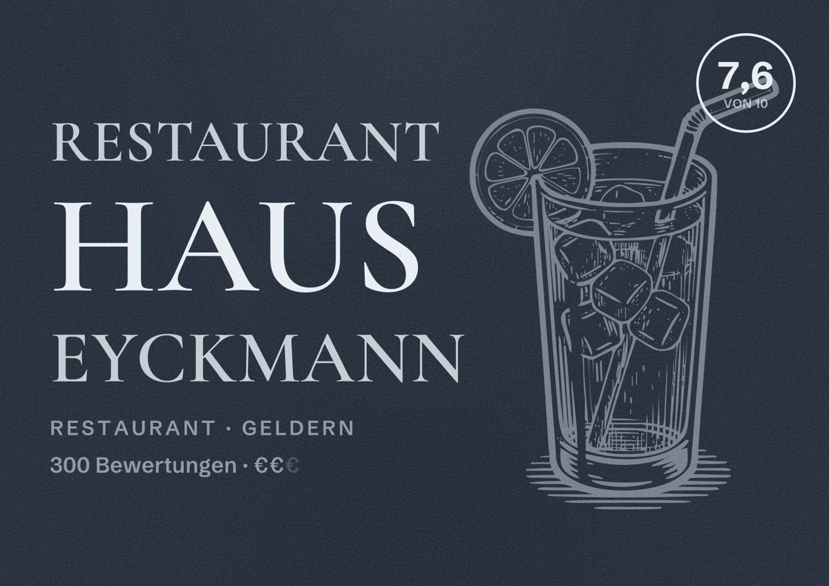 Illustriertes Poster von Restaurant Haus Eyckmann, Restaurant in Geldern: Bewertung 7,6 von 10 aus 300 Bewertungen, Preisniveau €€