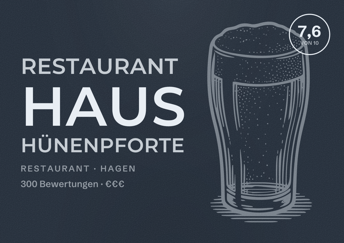 Illustriertes Poster von Restaurant Haus Hünenpforte, Restaurant in Hagen: Bewertung 7,6 von 10 aus 300 Bewertungen, Preisniveau €€€