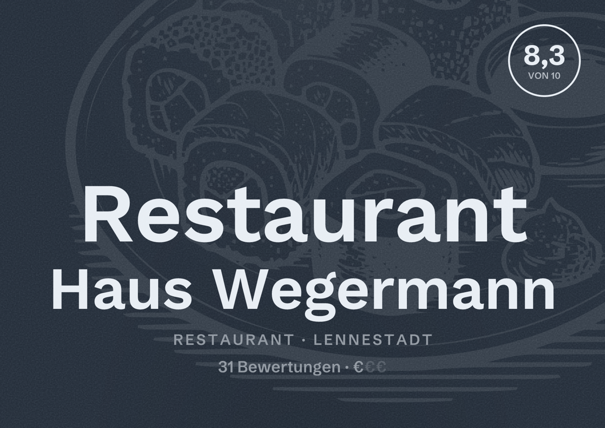 Illustriertes Poster von Restaurant Haus Wegermann, Restaurant in Lennestadt: Bewertung 8,3 von 10 aus 31 Bewertungen, Preisniveau €